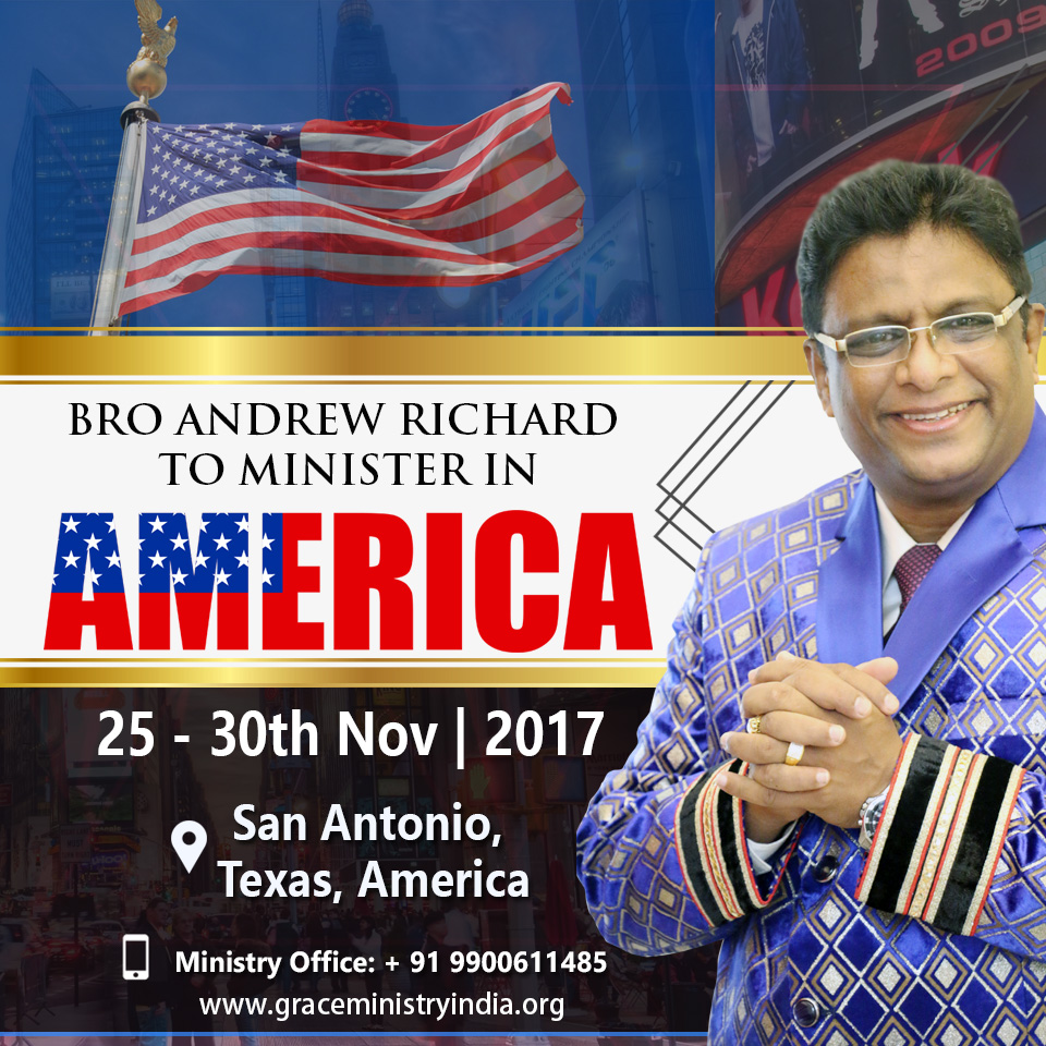 Bro Andrew Richard the eminent charismatic preacher and founder of Grace Ministry Mangalore to minister at San Antonio which is a major city in south-central Texas in America from November 25th to 30th, 2017. 